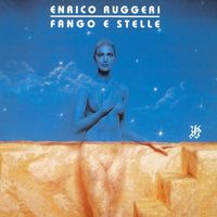 Enrico Ruggeri - Fango e stelle