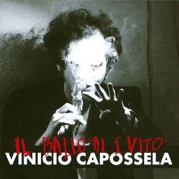 Vinicio Capossela - Il Ballo Di San Vito