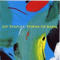Jay Stapley - Tower Of Babel