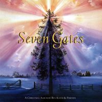 Ben Keith - Seven Gates A Christmas Album By Ben Keith & Friends