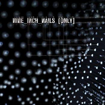 Nine Inch Nails - Only