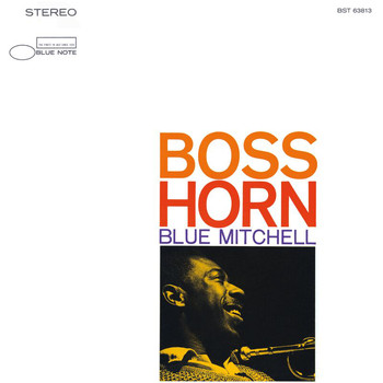 Blue Mitchell - Boss Horn (Remastered)