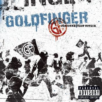 Goldfinger - Disconnection Notice (PA for CD Only)