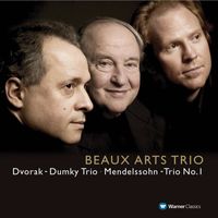 Beaux Arts Trio - Dvořák: Piano Trio No. 4 "Dumky" - Mendelssohn: Piano Trio No. 1