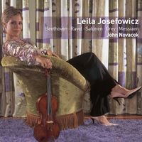 Leila Josefowicz & John Novacek - Beethoven : Violin Sonata No.10 & 20th Century Violin Pieces