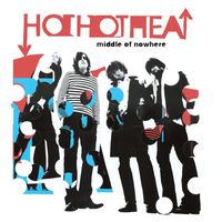 Hot Hot Heat - Middle Of Nowhere (U.K. Maxi Single)
