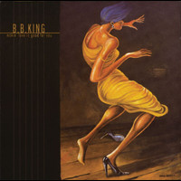 B.B. King - Makin Love is Good For You (Expanded Edition)