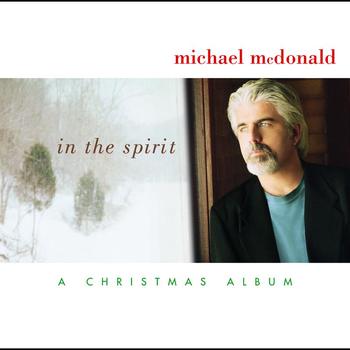 Michael McDonald - In The Spirit-A Christmas Album