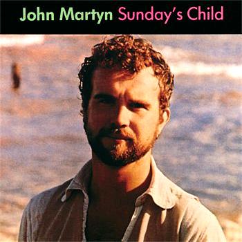 John Martyn - Sunday's Child