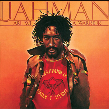 Ijahman - Are We A Warrior
