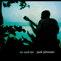 Jack Johnson - On and On