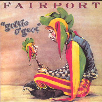Fairport - Gottle O' Geer