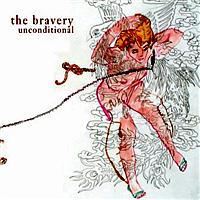 The Bravery - Unconditional