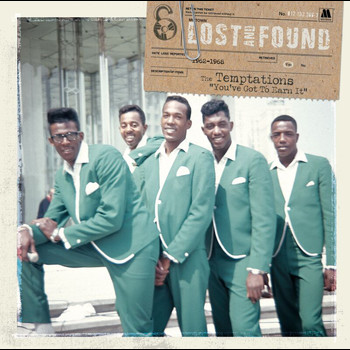 The Temptations - Lost & Found:The Temptations: You've Got To Earn It (1962-1968)