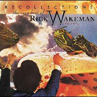 Rick Wakeman - Recollections: The Very Best Of Rick Wakeman (1973-1979)