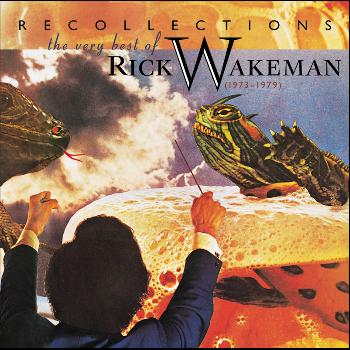 Rick Wakeman - Recollections: The Very Best Of Rick Wakeman (1973-1979)