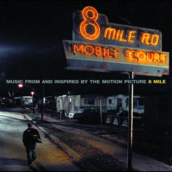 Various Artists - 8 Mile (Music From And Inspired By The Motion Picture)
