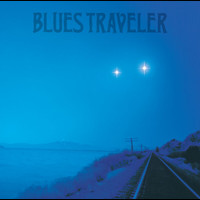 Blues Traveler - Straight On Till Morning