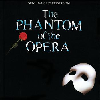 Andrew Lloyd Webber, "The Phantom Of The Opera" Original London Cast - The Phantom Of The Opera
