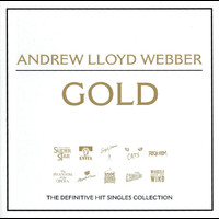 Andrew Lloyd Webber - Gold - The Best Of