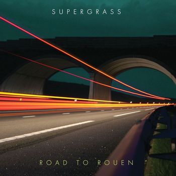 Supergrass - Road To Rouen (Explicit)