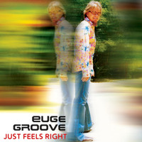 Euge Groove - Just Feels Right