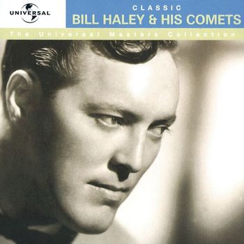 Bill Haley & His Comets - Universal Masters Collection