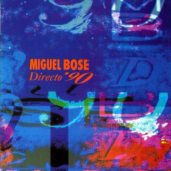 Miguel Bose - Directo 90