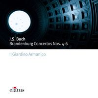 Il Giardino Armonico - Bach, JS : Brandenburg Concertos  Nos 4 - 6 (Elatus)