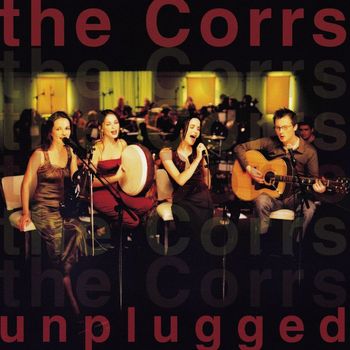 The Corrs - The Corrs Unplugged