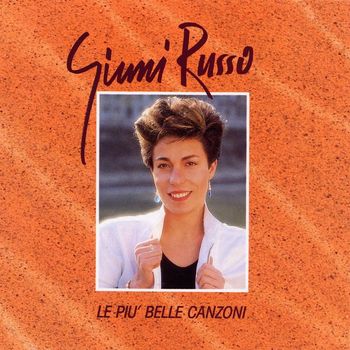 Giuni Russo - Le Piu' Belle Canzoni