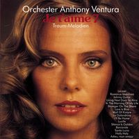 Orchester Anthony Ventura - Je T'Aime - Traummelodien 7