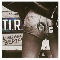Loredana Bertè - T.I.R.