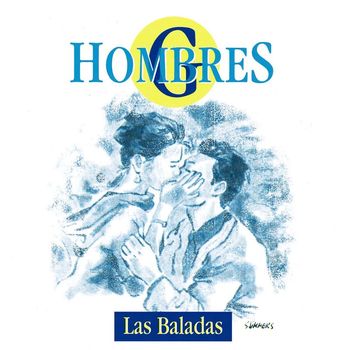 Hombres G - Las baladas (Los singles vol II)