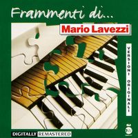 Mario Lavezzi - Frammenti di...Mario Lavezzi