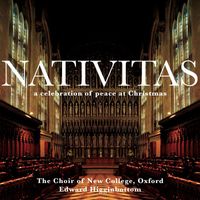 Edward Higginbottom & New College Choir, Oxford - Nativitas