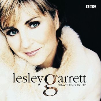 Lesley Garrett - Travelling Light