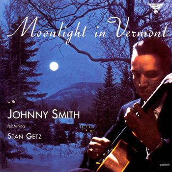 The Johnny Smith Quintet - Moonlight In Vermont