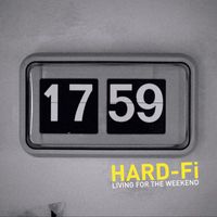 Hard-FI - Living For The Weekend (UK 2 Track CD)