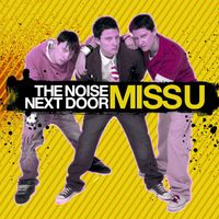 The Noise Next Door - Miss U (CD1)