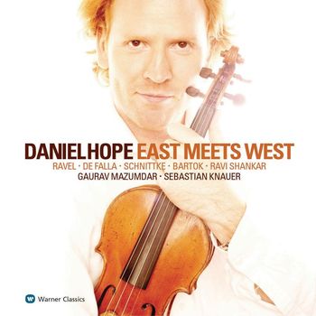 Daniel Hope - East Meets West