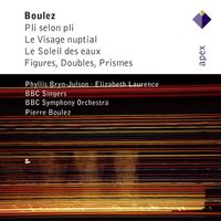 Elizabeth Laurence, Phyllis Bryn-Julson, Pierre Boulez & BBC Symphony Orchestra - Boulez : Vocal & Orchestral Works (-  Apex)