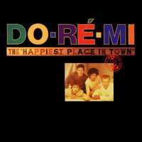 Do Re Mi - The Happiest Place In Town