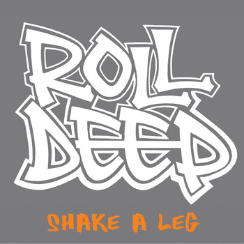 Roll Deep - Shake A Leg