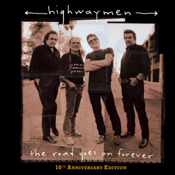 The Highwaymen - The Road Goes On Forever