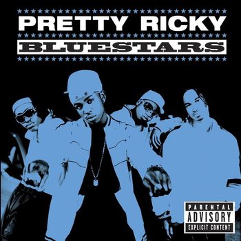 Pretty Ricky - Bluestars (Explicit)
