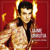 Jaime Urrutia - El muchacho electrico