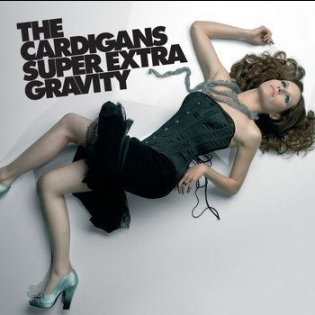 The Cardigans - Super Extra Gravity