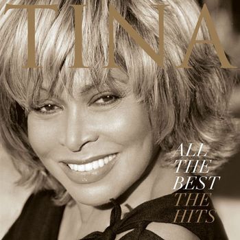 Tina Turner - All the Best - the Hits