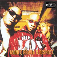 The Lox - Money, Power & Respect (Explicit)